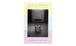 Agnes martin my back to the world