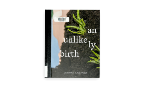An unlikely birth