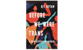 Before we were trans