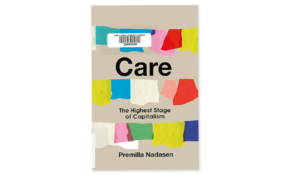 Care the highest stage of capitalism