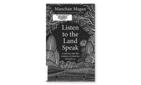 Listen to the land speak
