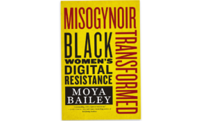 Misogynoir transformed