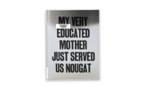 My very educated mother just served us nougat