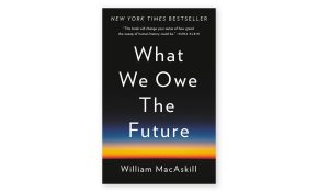 What we owe the future