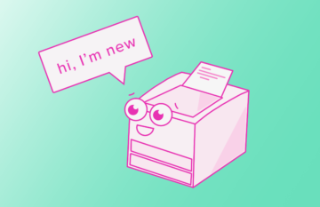 A cute illustration of a pink printer says, 'hi, I'm new'